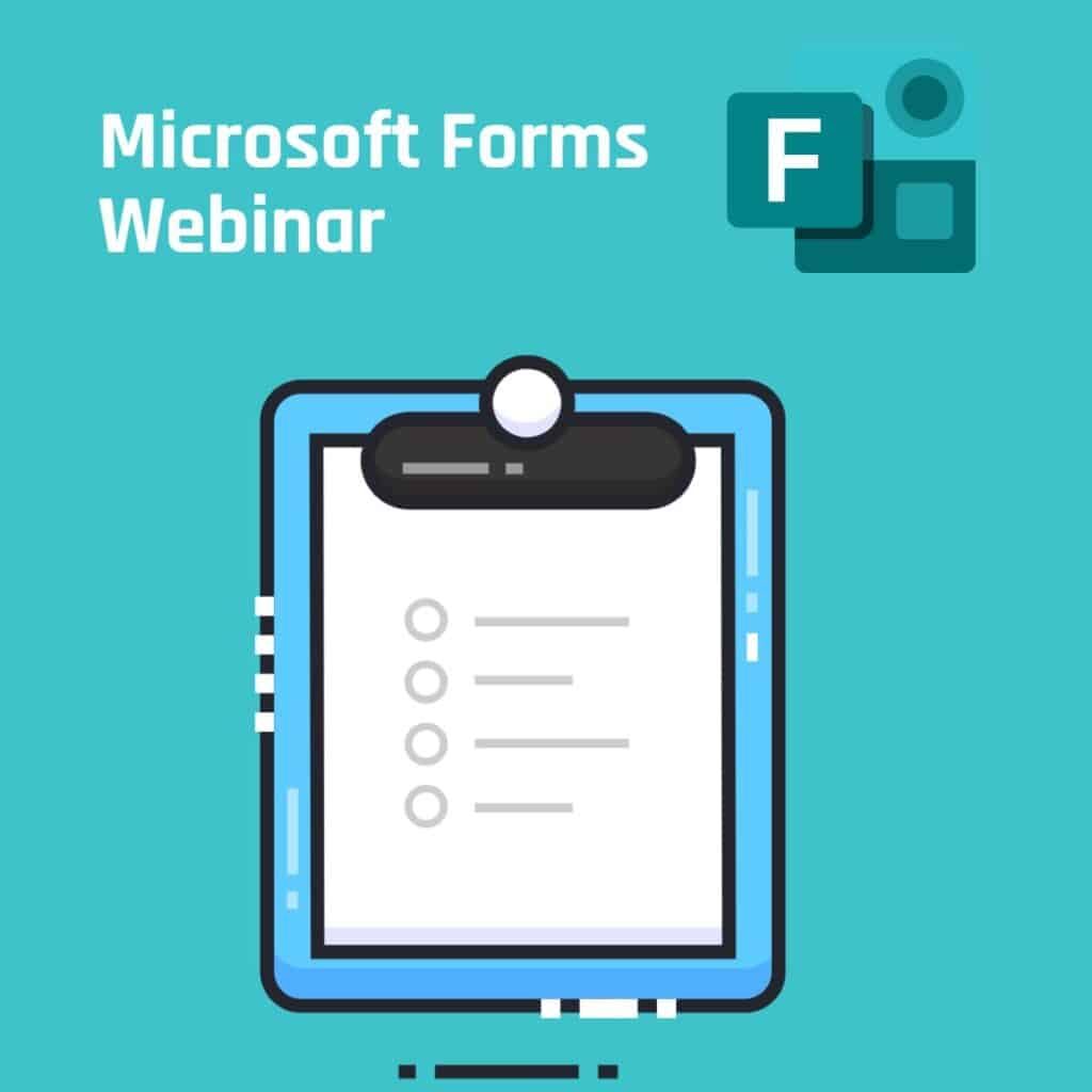 Microsoft Forms Webinar
